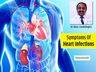 What Happens When An Infection Happens In The Heart? Know Its Symptoms And Preventive Measures